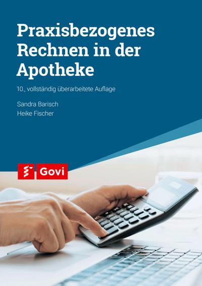 Praxisbezogenes Rechnen in der Apotheke