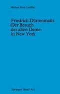 Friedrich Dürrenmatts Der Besuch der alten Dame in New York