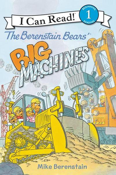 The Berenstain Bears’ Big Machines