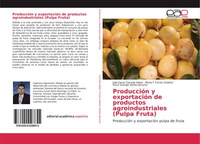 Producción y exportación de productos agroindustriales (Pulpa Fruta)