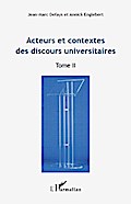 Acteurs et contextes des discours universitaires