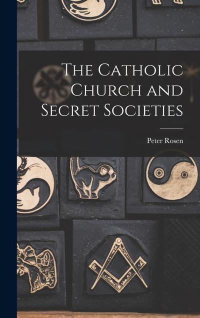 The Catholic Church and Secret Societies