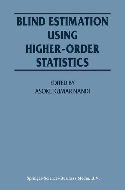 Blind Estimation Using Higher-Order Statistics