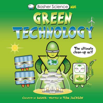 Basher Science Mini: Green Technology