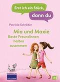 Erst ich ein Stück, dann du - Mia und Maxie - Best