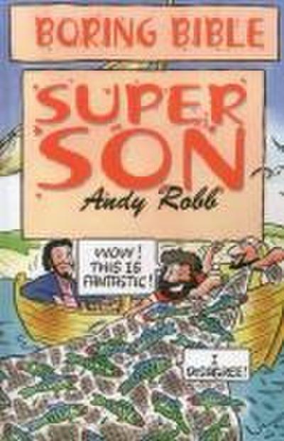 Boring Bible: Super Son