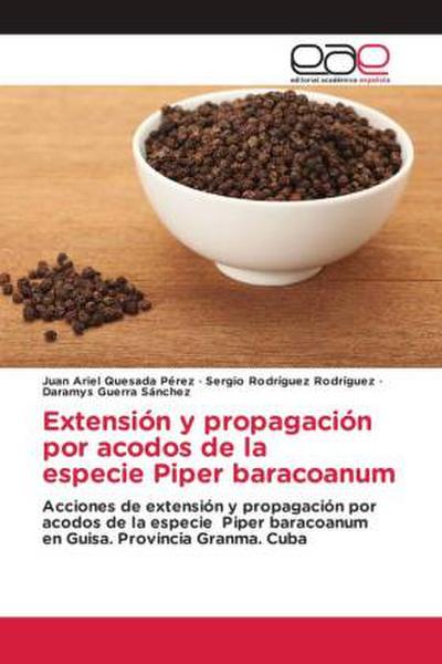 Extensión y propagación por acodos de la especie Piper baracoanum