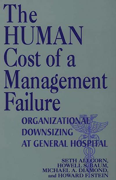The Human Cost of a Management Failure
