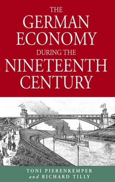 The German Economy During the Nineteenth Century