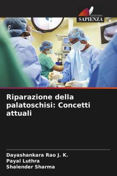 Riparazione della palatoschisi: Concetti attuali