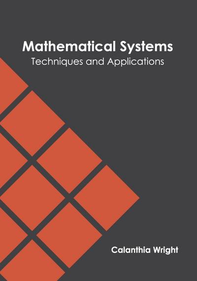 Mathematical Systems: Techniques and Applications