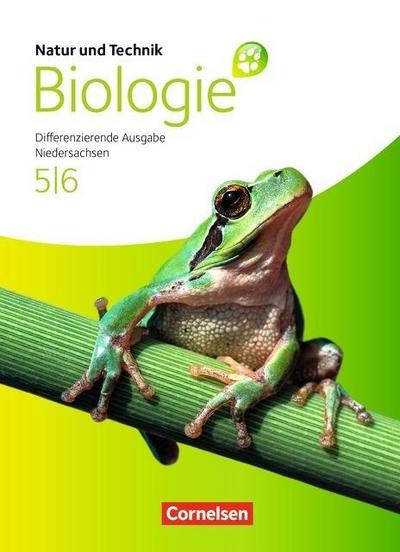 Natur und Technik, Biologie, Differenzierende Ausgabe Niedersachsen 5./6. Schuljahr, Schülerbuch