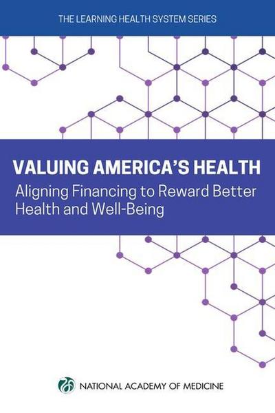 Valuing America’s Health