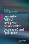 Explainable Artificial Intelligence for Trustworthy Decisions in Smart Applications