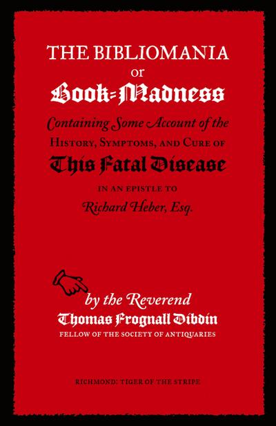 The Bibliomania or Book-Madness