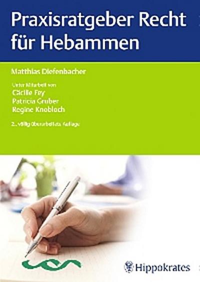 Praxisratgeber Recht für Hebammen