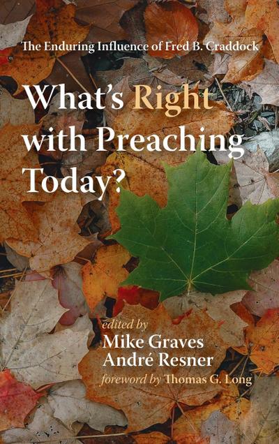 What’s Right with Preaching Today?