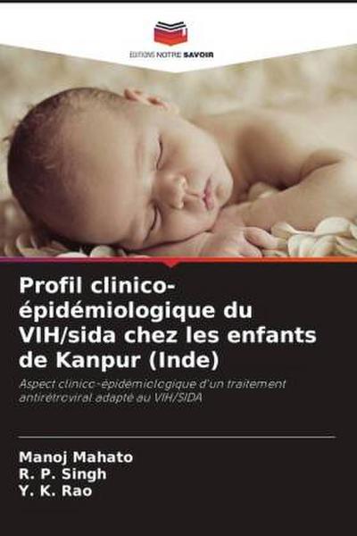 Profil clinico-épidémiologique du VIH/sida chez les enfants de Kanpur (Inde)