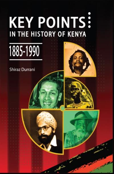 Durrani: Key Points in the History of Kenya,1885