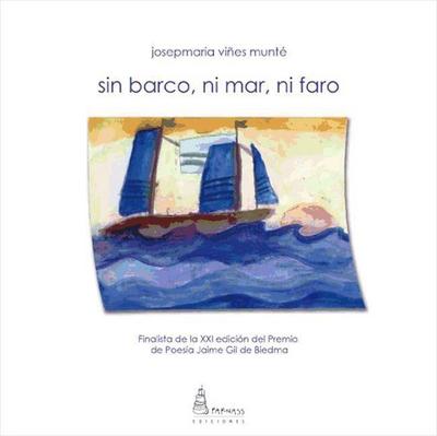 Sin barco, ni mar, ni faro