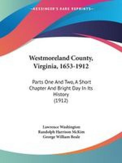 Westmoreland County, Virginia, 1653-1912