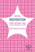 Meine Inspiration für jeden Tag