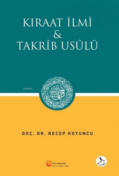 Kiraat Ilmi ve Takrib Usulü