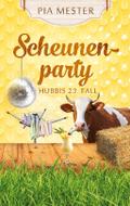 Scheunenparty - Hubbis 23. Fall