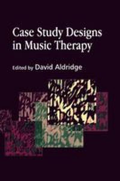 Case Study Designs in Music Therapy