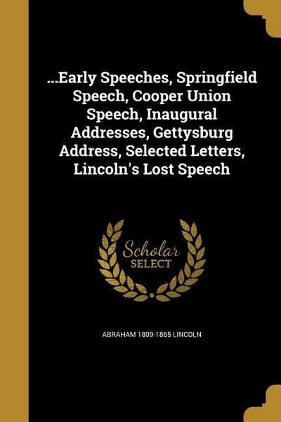 EARLY SPEECHES SPRINGFIELD SPE