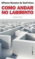 Como andar no labirinto