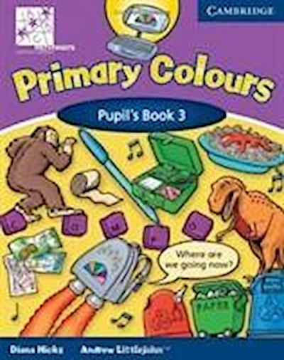 Primary Colours Level 3 Pupil’s Book ABC Pathways Edition