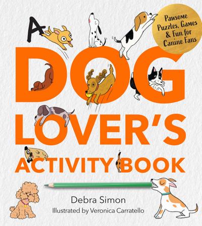 A Dog Lover’s Activity Book