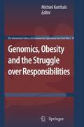 Genomics, Obesity and the Struggle over Responsibi