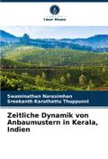 Zeitliche Dynamik von Anbaumustern in Kerala, Indi