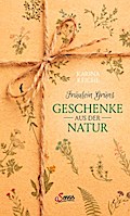 Fräulein Grüns Geschenke aus der Natur