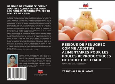 RÉSIDUS DE FENUGREC COMME ADDITIFS ALIMENTAIRES POUR LES POULES REPRODUCTRICES DE POULET DE CHAIR