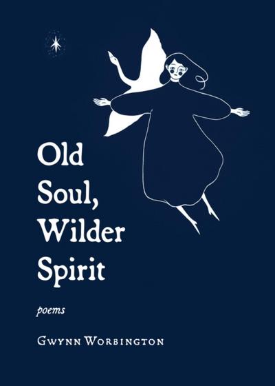 Old Soul, Wilder Spirit