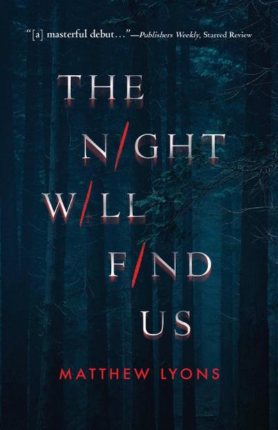 The Night Will Find Us