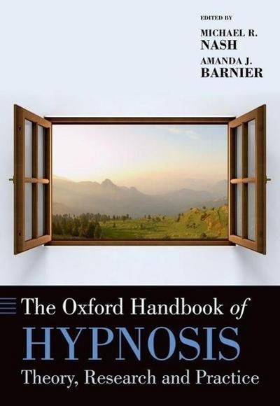 The Oxford Handbook of Hypnosis