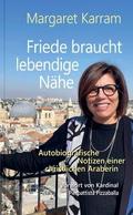Friede braucht lebendige Nähe