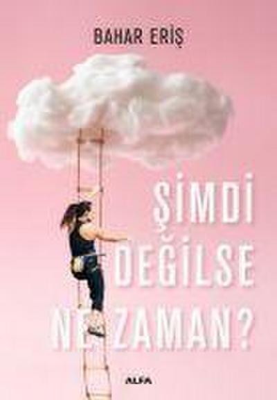 Simdi Degilse Ne Zaman