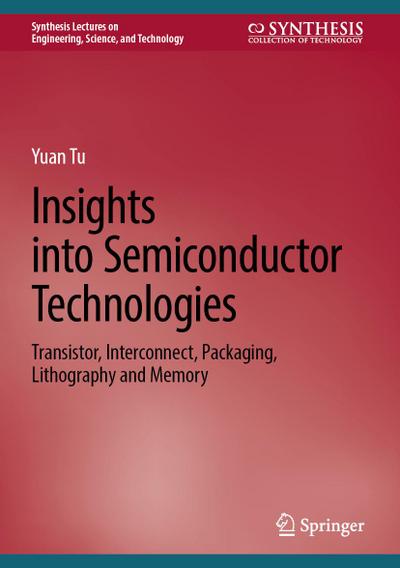 Insights into Semiconductor Technologies