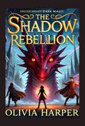 The Shadow Rebellion (The Brave and the Shadow of Malachar, #2)