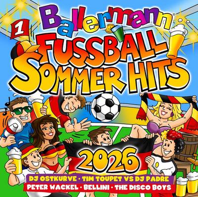 Ballermann Fussball Sommer Hits 2026