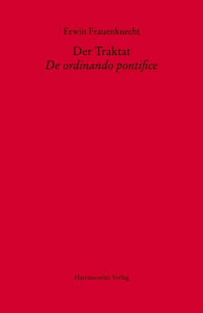 Der Traktat De ordinando pontifice
