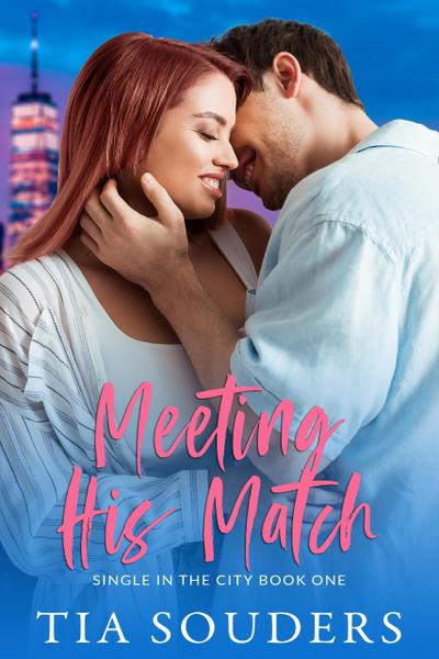 Meeting His Match (Single in the City)