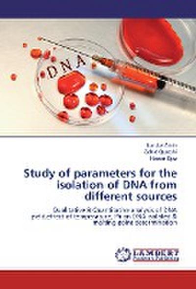 Study of parameters for the isolation of DNA from different sources