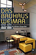 Das Bauhaus Weimar