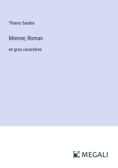 Mienne; Roman
